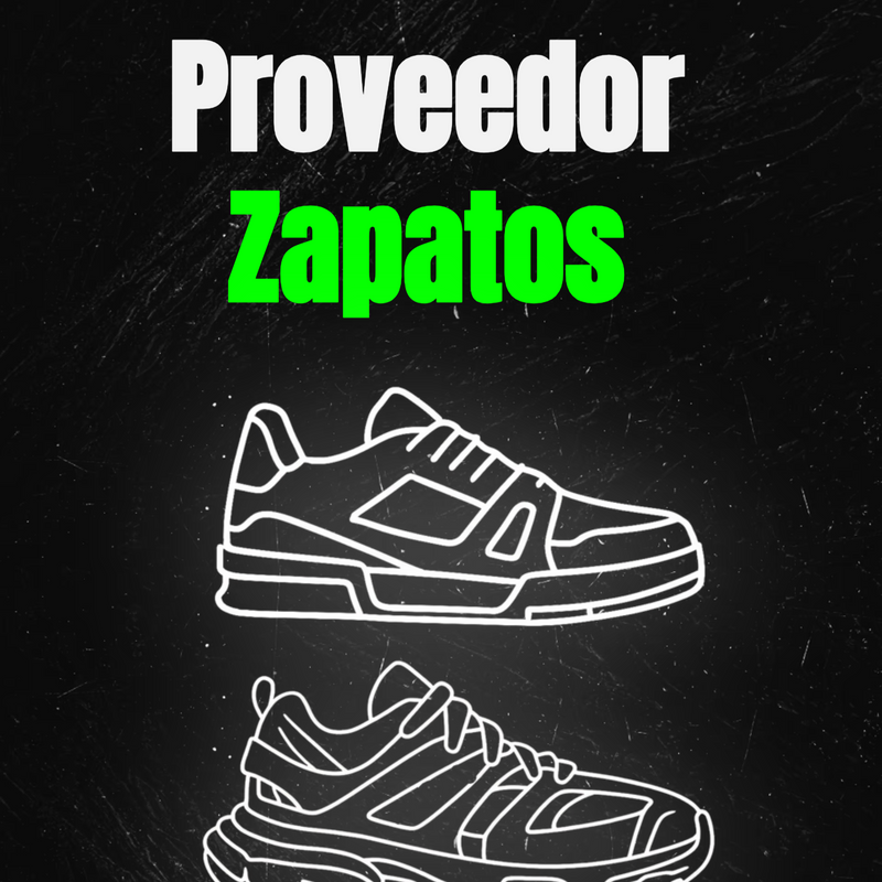 PROVEEDOR ZAPATOS + GUÍA DE REVENTA