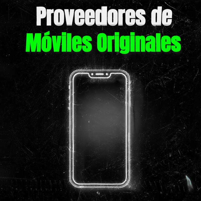 PROVEEDOR MÓVILES ORIGINALES + GUÍA DE REVENTA